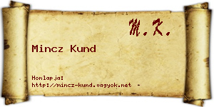 Mincz Kund névjegykártya
